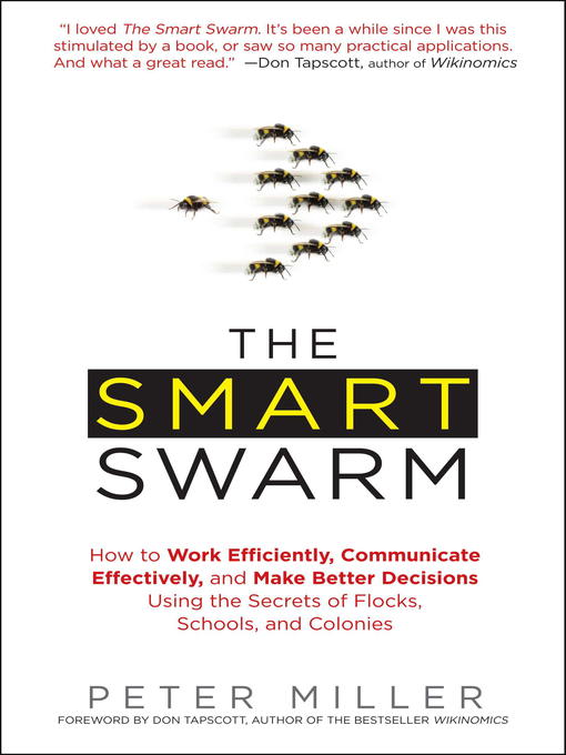Title details for The Smart Swarm by Peter Miller - Available